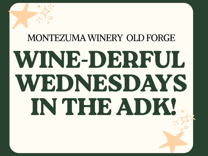 Wine-derful Wednesdays in the ADK!