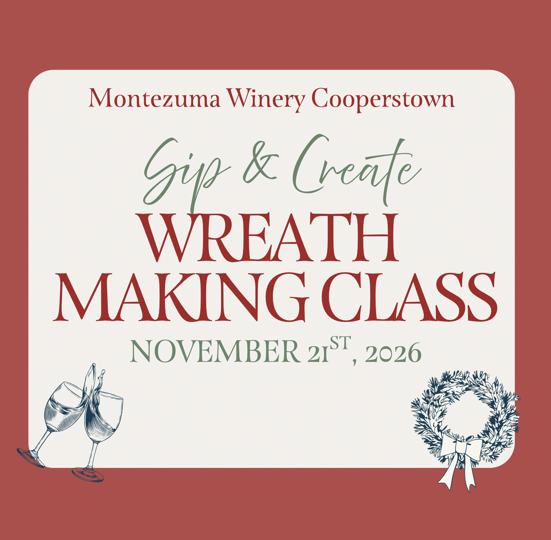 Wreath making class at Montezuma Winery Cooperstown November 21st. 2026