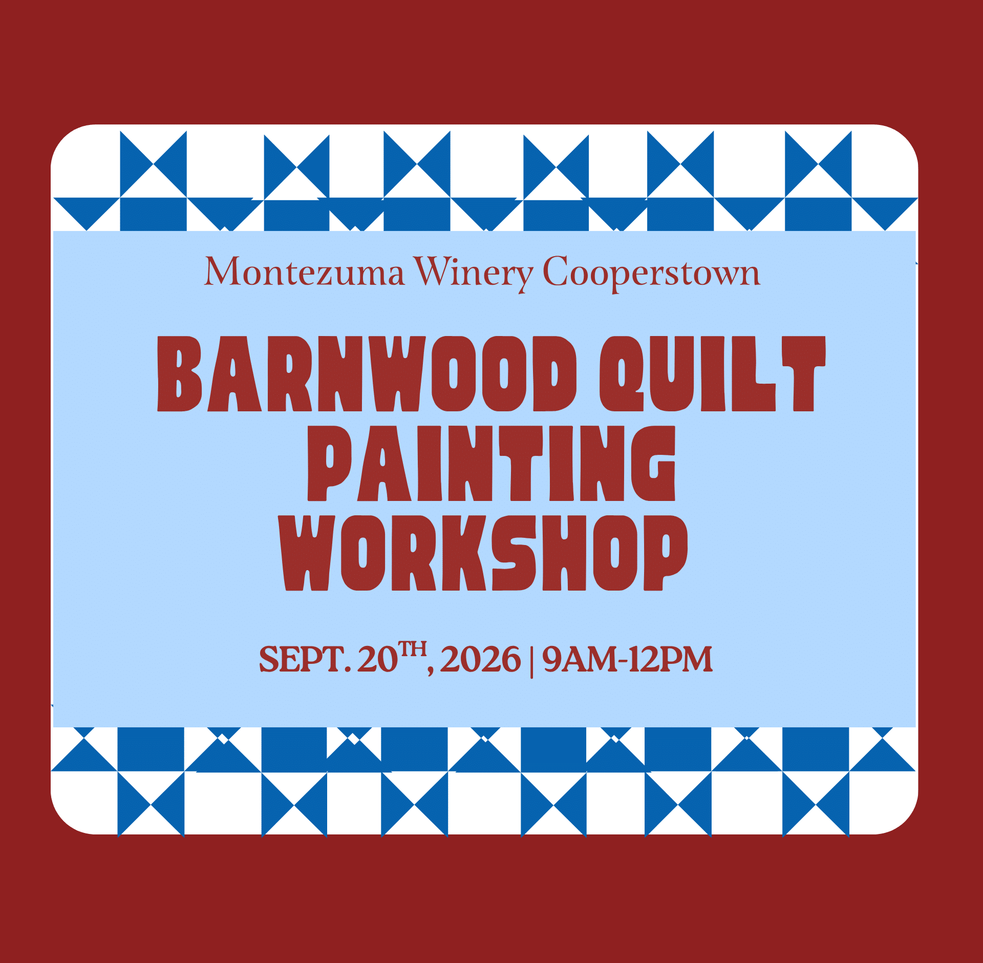 graphic show casing barn quilt painting workshop at Montezuma Winery Cooperstown Tasting Room on Sept. 20th, 2026 from 9am-12pm.