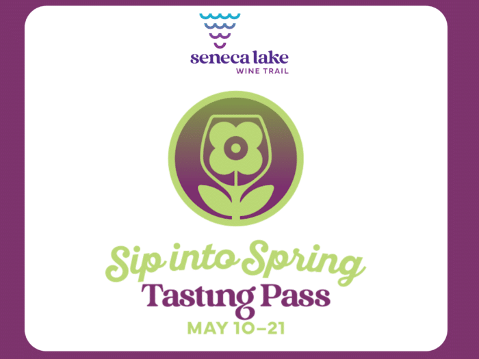 Seneca Lake Wine Trail: Sip Into Spring Tasting Pass 2026