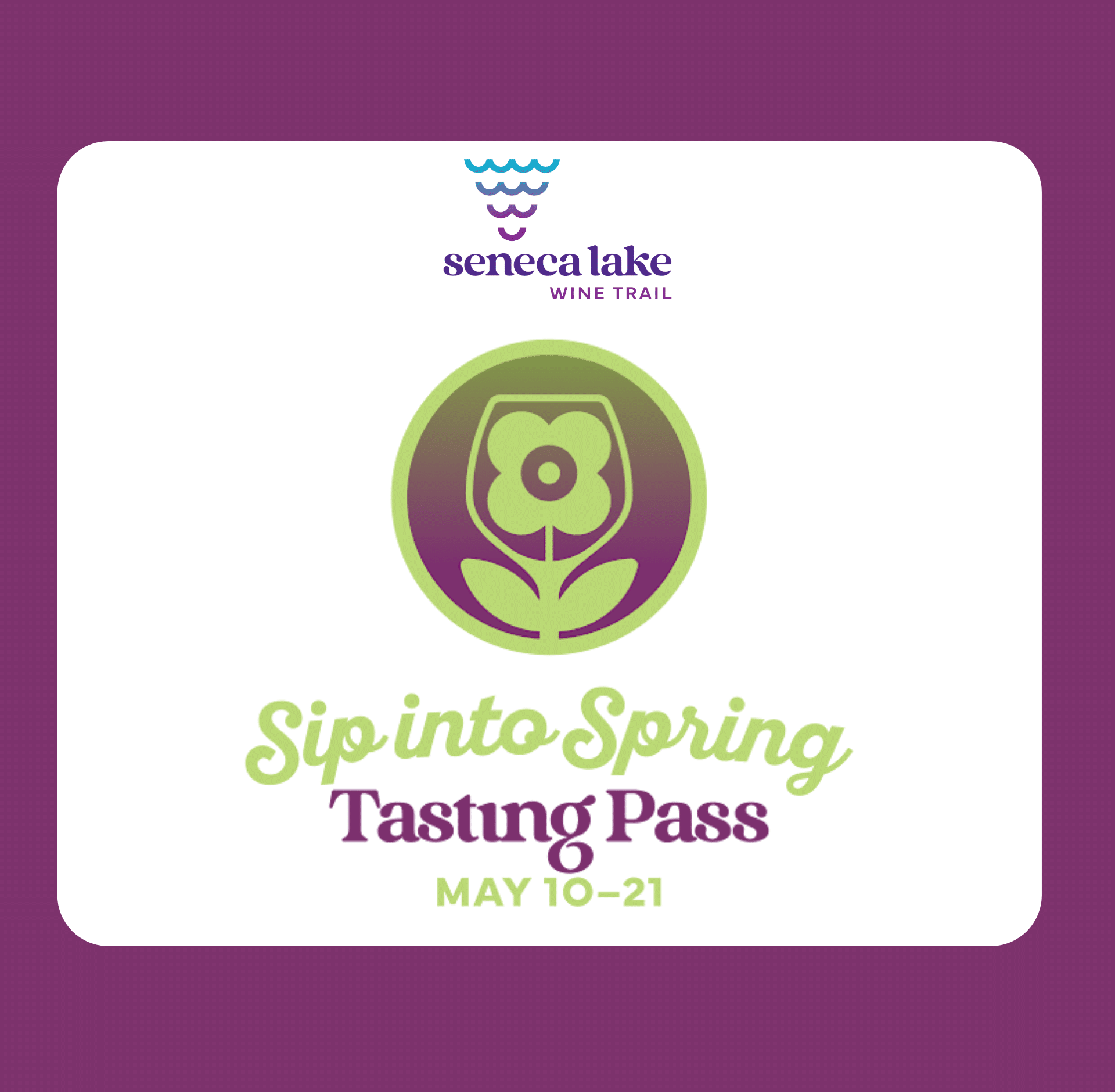 Sip Into Spring Tasting Pass 2026_Seneca Lake Wine Trail