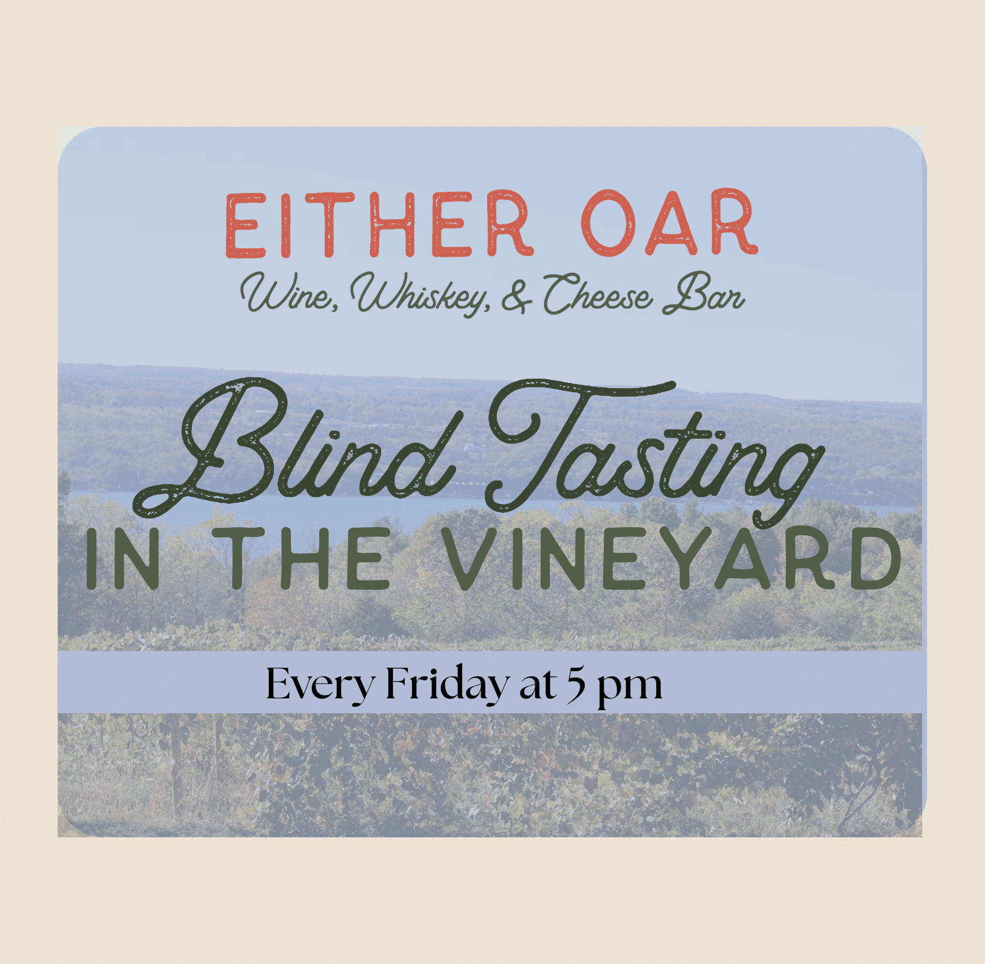 Vineyard landscape at sunset with promotional text overlay for “Blind Tastings in the Vineyard,” wine or whiskey tasting event held Fridays at 5 PM starting May 8.