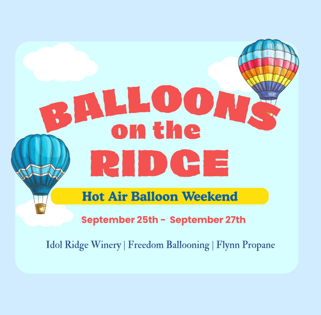 Colorful hot air balloons graphic promoting hot air balloon weekend at Idol Ridge Winery, featuring balloon rides, live music, food trucks, tethered rides, an outdoor bar, pilot Q&A sessions, and a nighttime Balloon Glow Show.