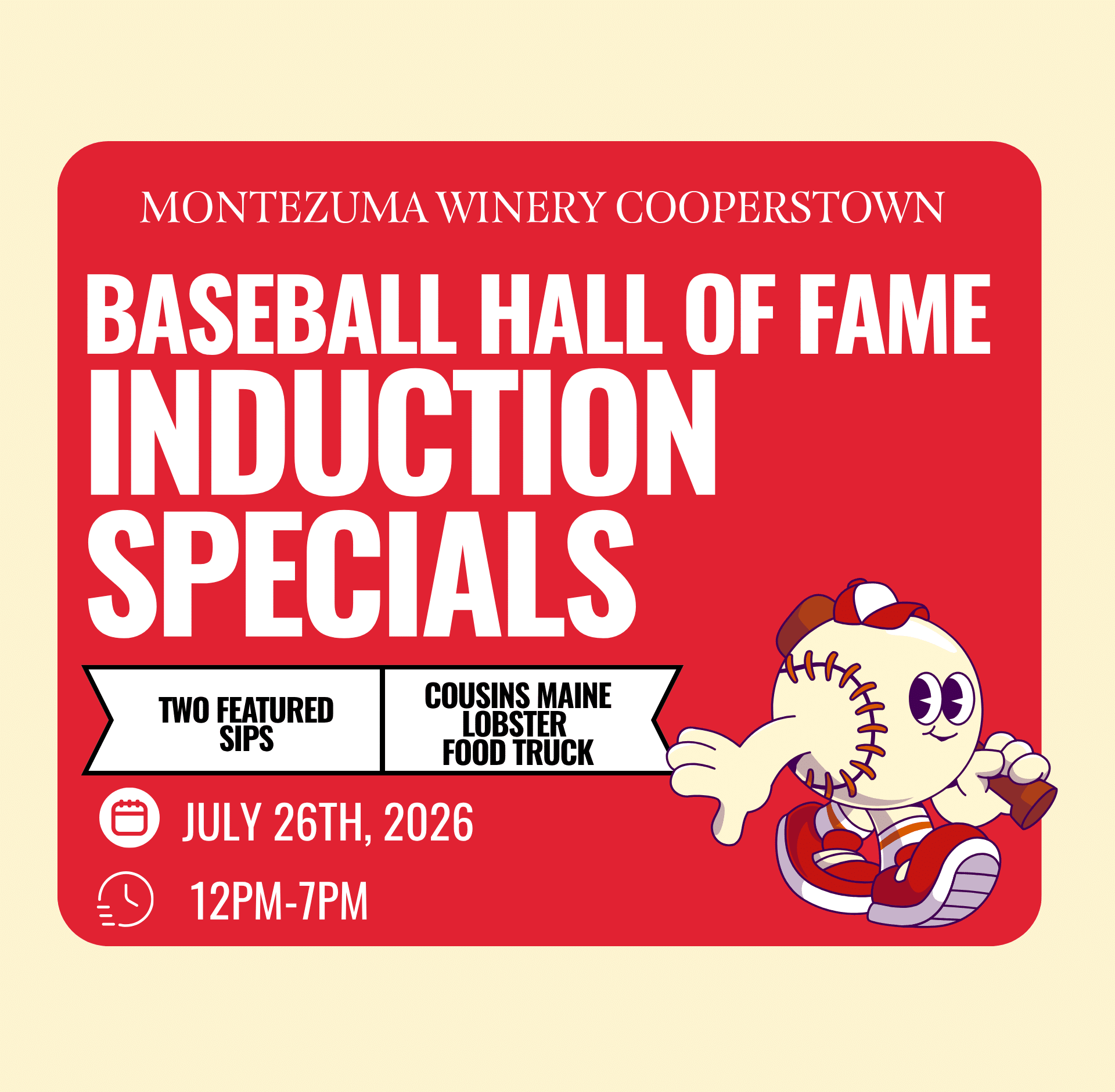 Promotional graphic for Baseball Hall of Fame Induction Day featuring baseball-themed design and event details, including specialty cocktails, craft beer, kid-friendly drinks, yard games, and Cousins Maine Lobster Food Truck on July 26, 2026.