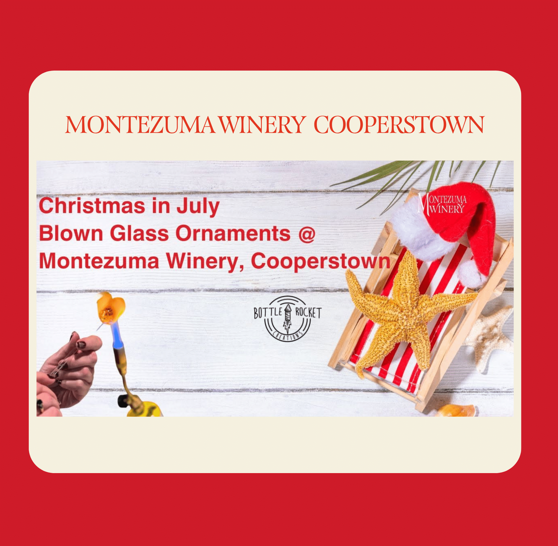 Graphic promoting Christmas in July Blown Glass Ornament class at Montezuma Winery Cooperstown.