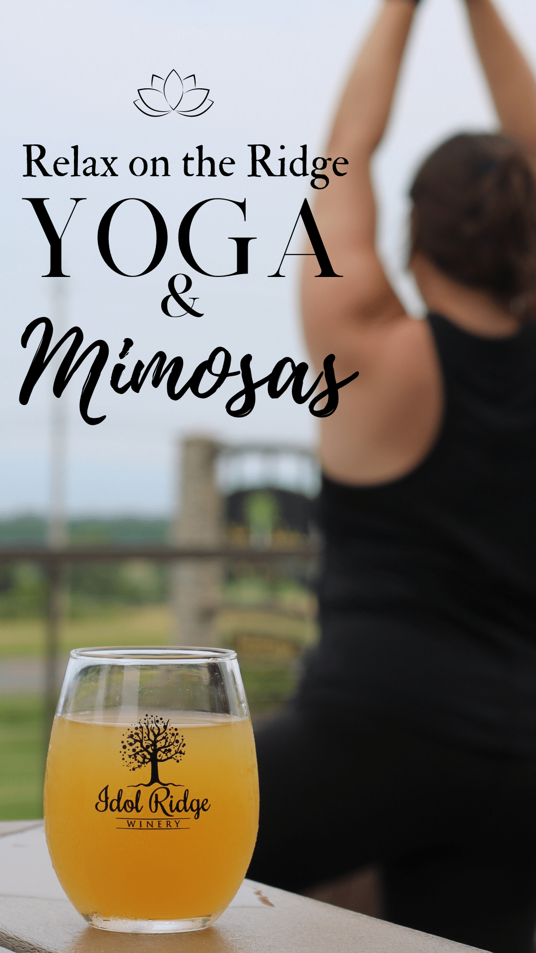 Relax on the Ridge - Yoga & Mimosas @ Idol Ridge Winery (8/24)