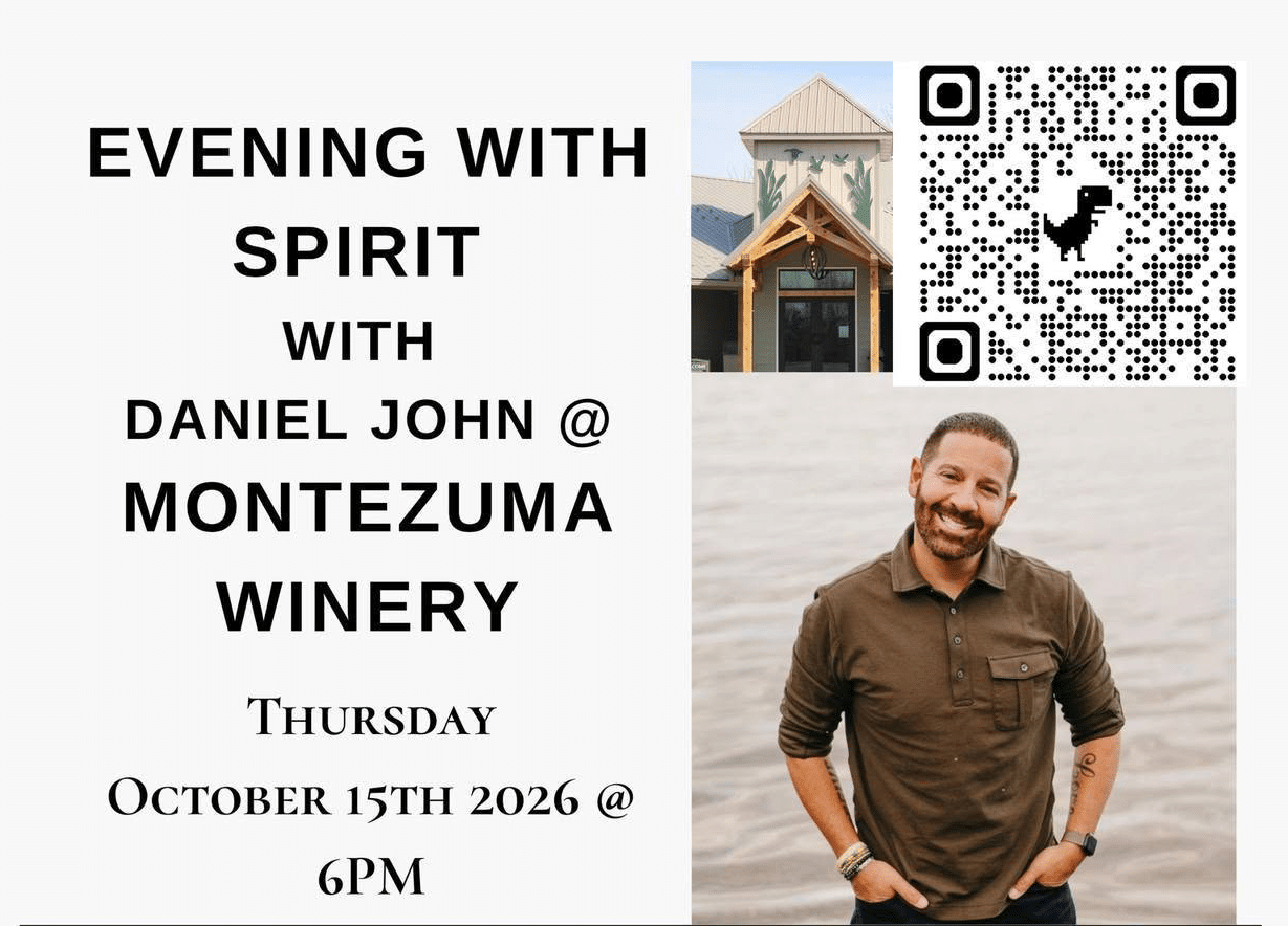Evening with Spirit with daniel John at Montezuma Winery October 15th, 2026