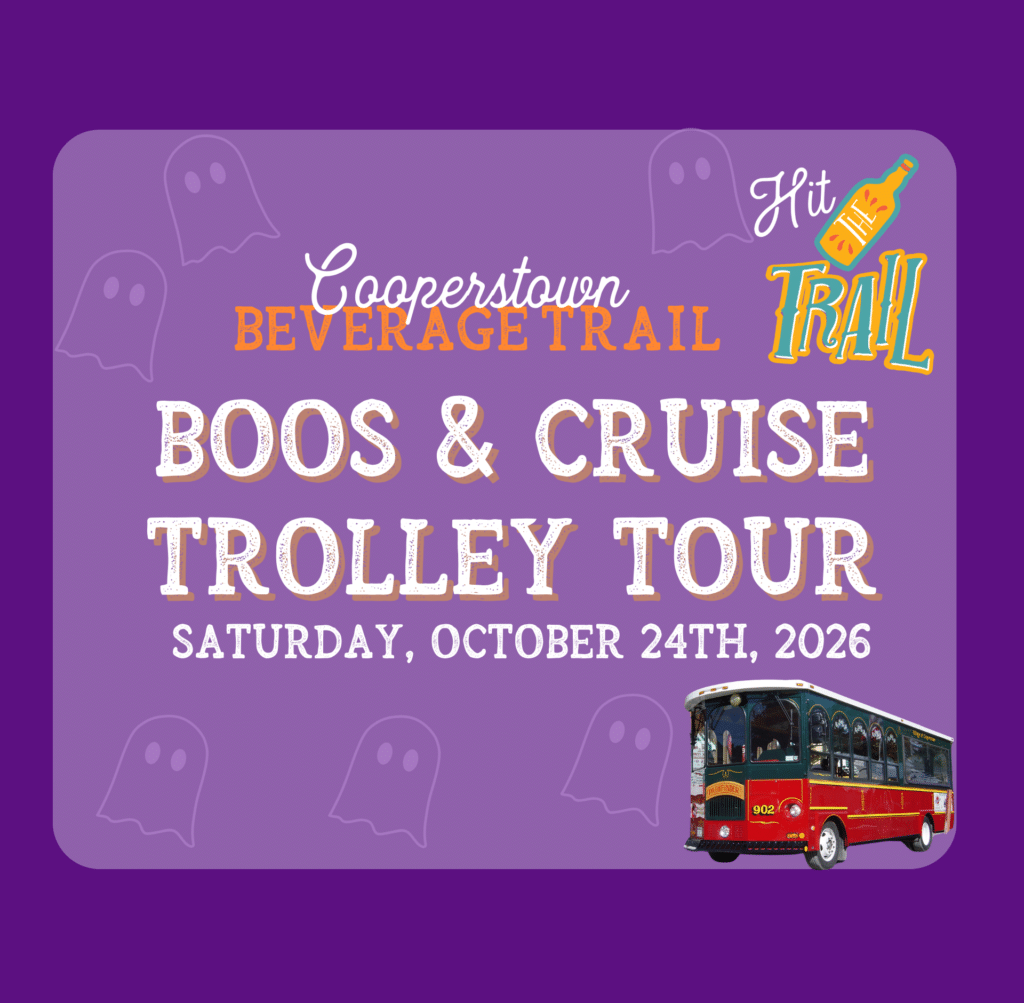 Cooperstown Beverage Trail - Boos & Cruise Trolley Tour October 24th, 2026